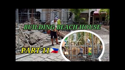 BUILDING BEACH HOUSE LEYTE, PHILIPPINES PART 11🇵🇭