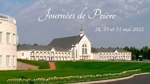 29 mai - Journées de prières ( après-midi )