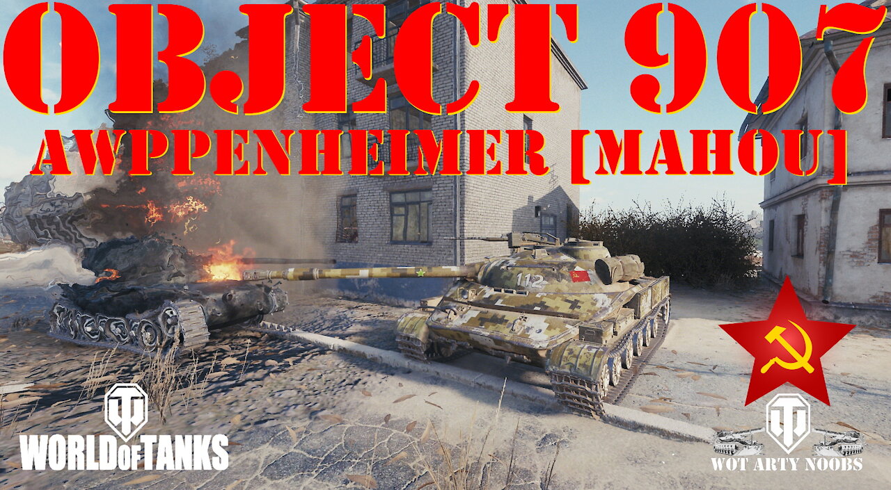 Object 907 - Awppenheimer [MAHOU]