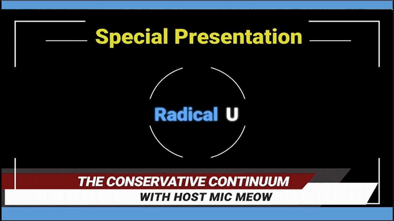 The Conservative Continuum, Special Report: "Radical U" with Paul Kamenar