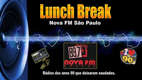 Lunch Break Nova Fm