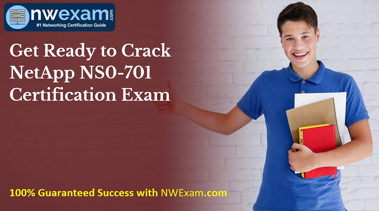 Get Ready to Crack NetApp NS0-701 Certification Exam