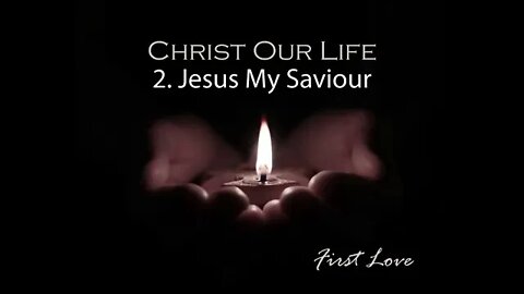 (Worship) Jesus My Saviour