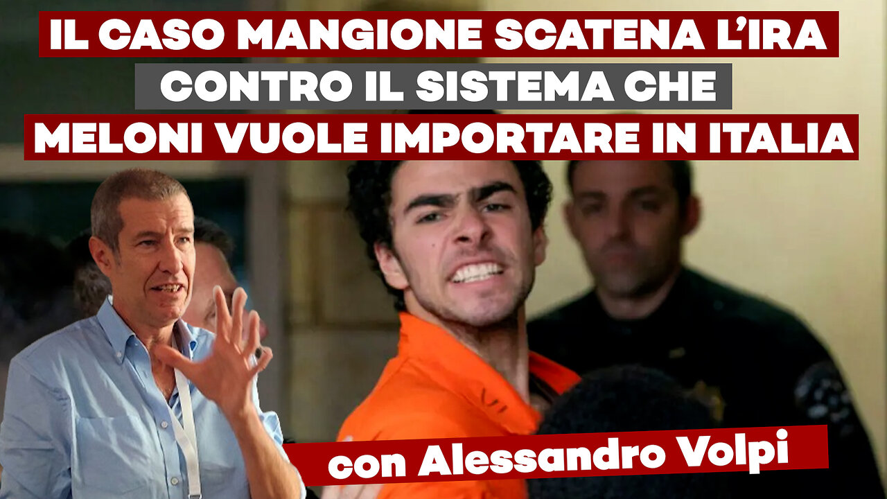 il Caso Mangione scatena l’ira contro il Sistema che Meloni vuole importare in Italia - ft A. Volpi