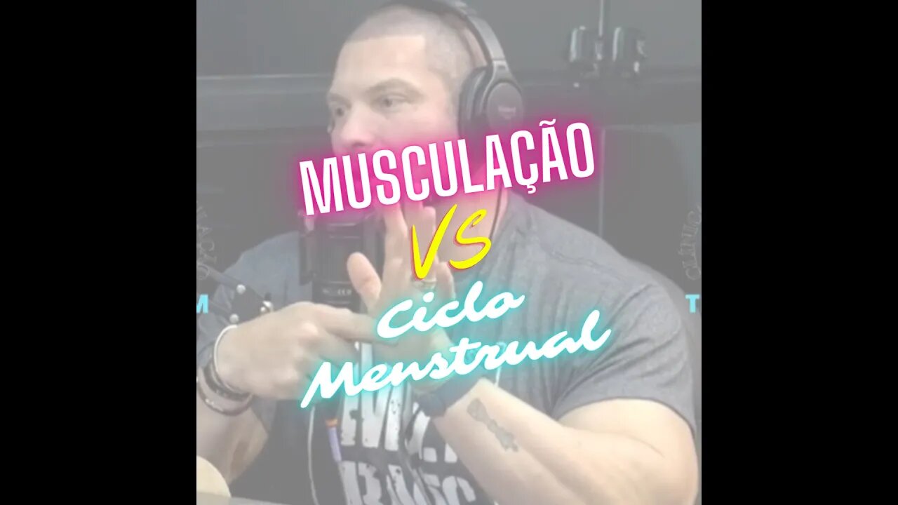 PAULO MUZY EXPLICA SOBRE MUSCULAÇÃO VS CICLO MENSTRUAL