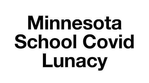 COVID VAX MANDATE LUNACY IN MINNESOTA