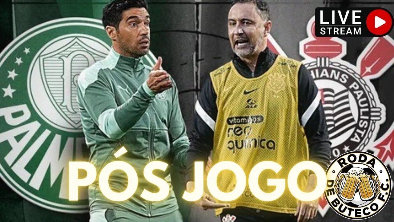 🔴CHOCOLATE DO PALMEIRAS NO DÉRBI |VEXAME CORINTHIANO? | ABEL FERREIRA X VITOR PEREIRA #PALxCOR