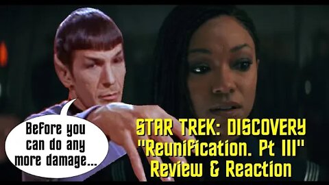 STAR TREK: DISCOVERY - "Unification, Pt III" - Review & Reaction