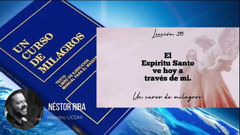 Lección 295 de Un Curso de Milagros