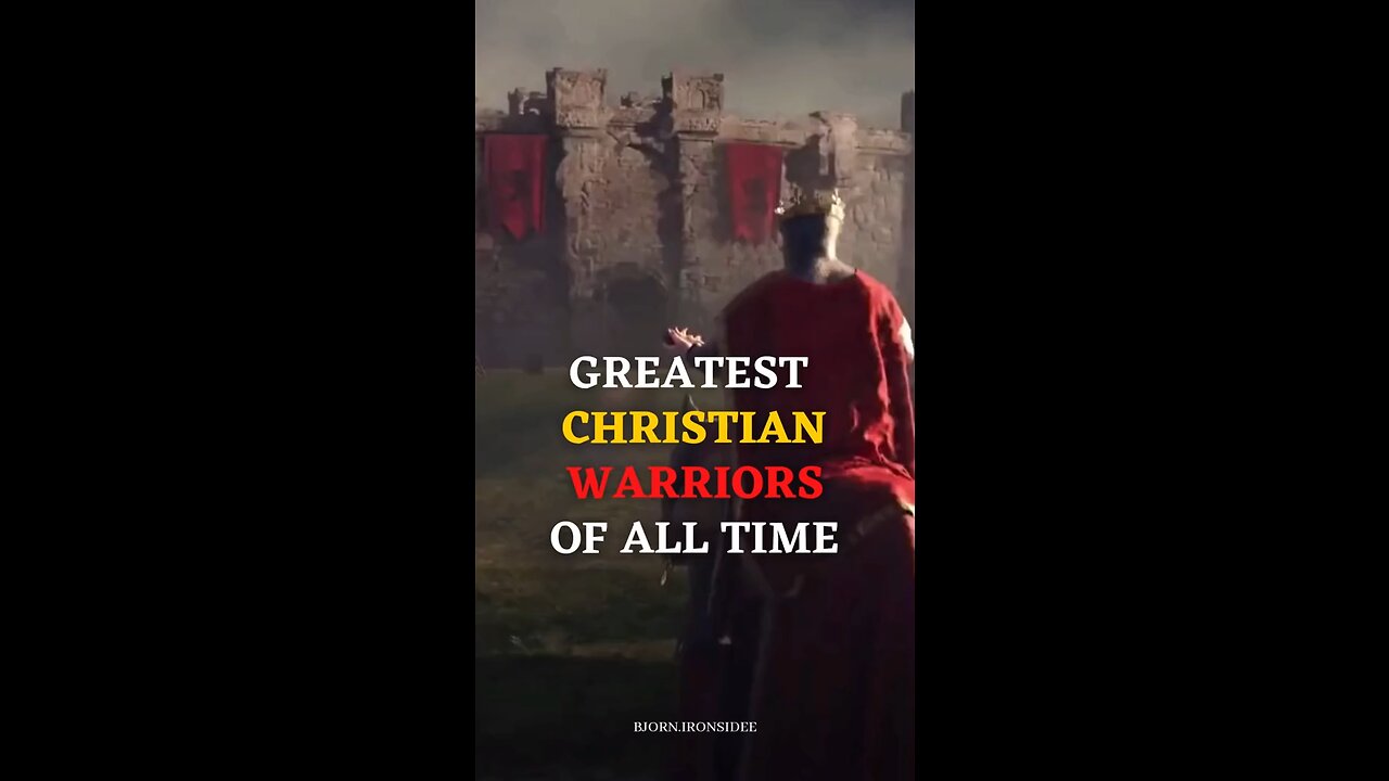 The Greatest Christian Warriors of All Time!