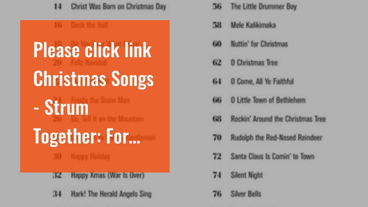 Please click link Christmas Songs - Strum Together: For Ukulele, Baritone Ukulele, Guitar, Banj...