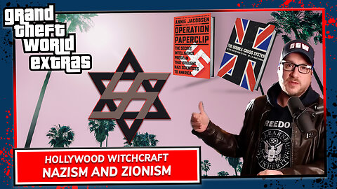 Hollywood Witchcraft: Nazism and Zionism