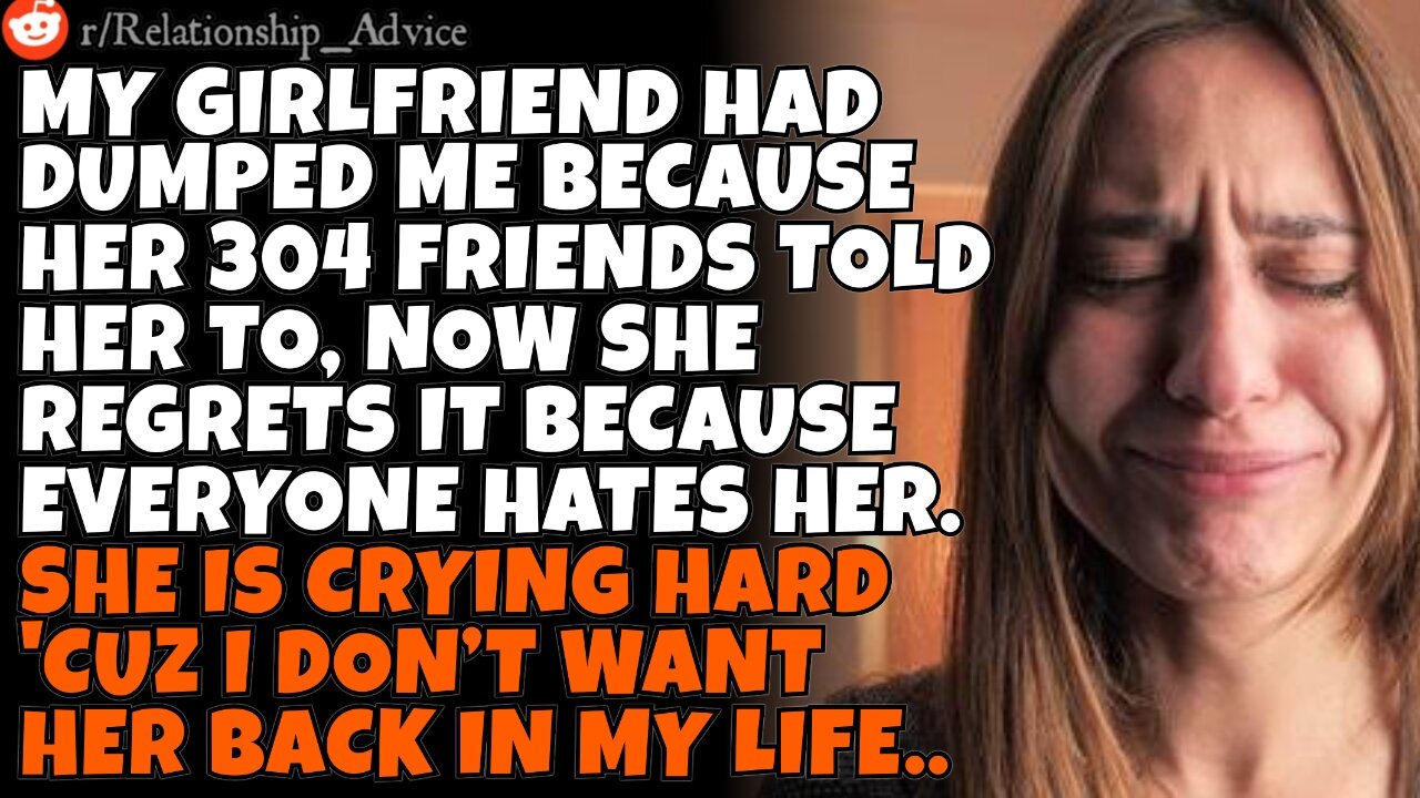 Girlfriend left me 'cuz her 304 friends said so. Now she's crying 'cuz I won't take her back