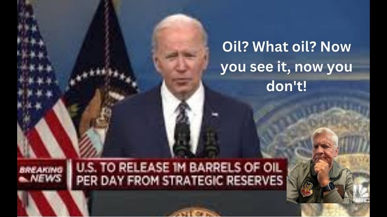 President Biden Depletes the US Petroleum Reserves | USAF Colonel (Ret) Opines