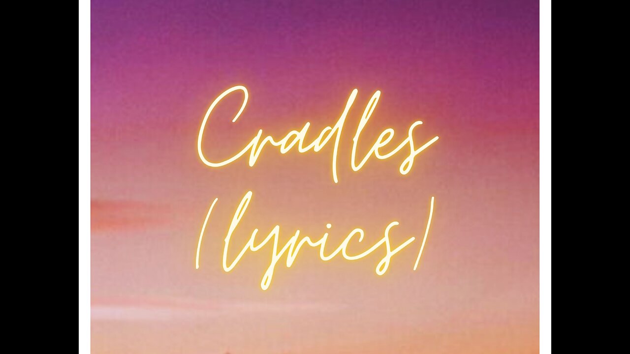 Cradles by Sub Urban (lyrics)