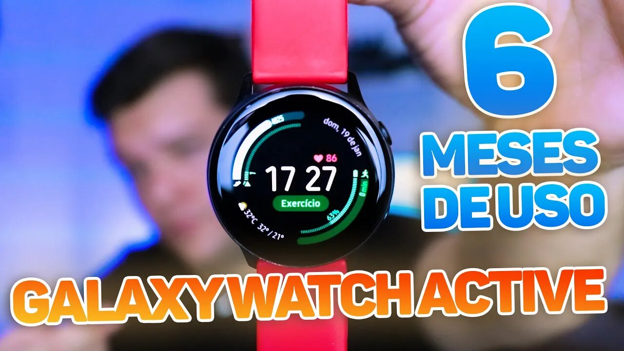 GALAXY WATCH ACTIVE VALE A PENA? - USEI DURANTE 6 MESES !!