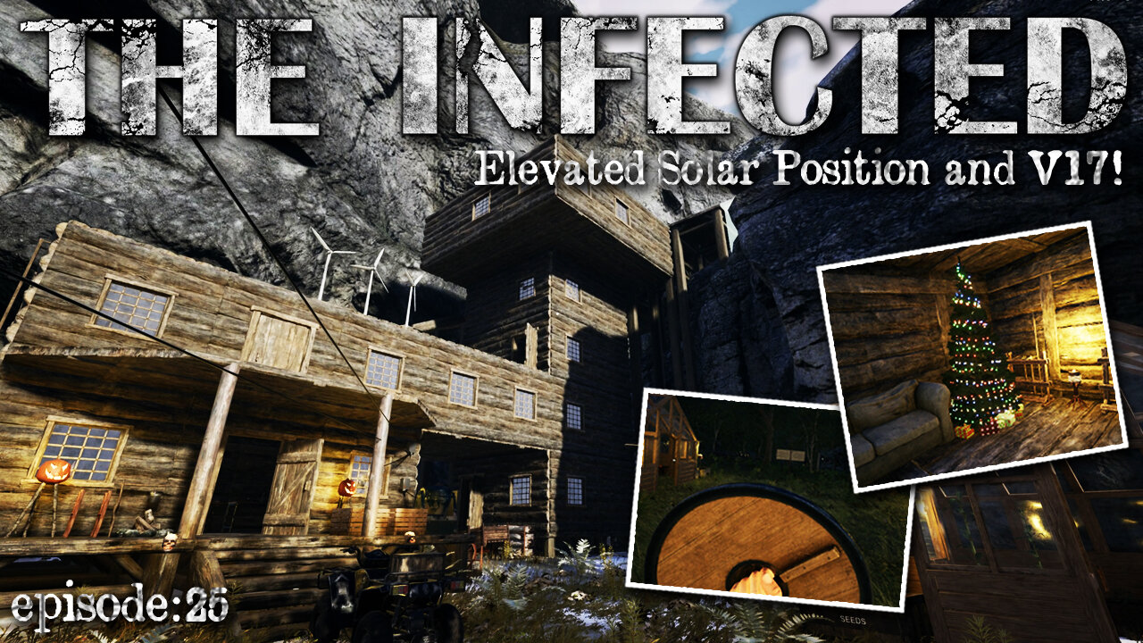 Tower Expanded and Elevated Solar Position! | The Infected EP25