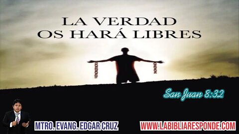 LA VERDAD OS HARA LIBRES - EDGAR CRUZ MINISTRIES
