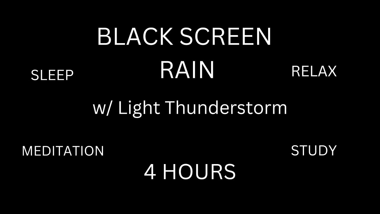 Black Screen Rain With Light Thunderstorm (4 Hours)