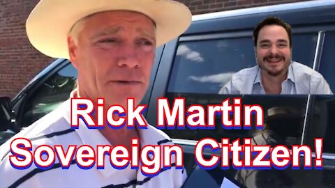 Rick Martin Sovereign Citizen #3