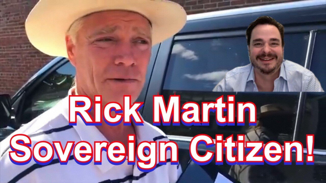 Rick Martin Sovereign Citizen #3