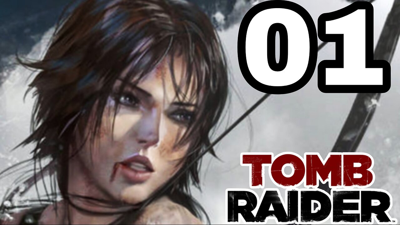 WHAT AN INTRO! - Tomb Raider (2013) Gameplay Walkthrough - Part 1