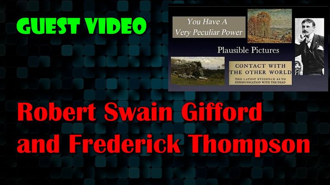 Robert Swain Gifford and Frederick Thompson