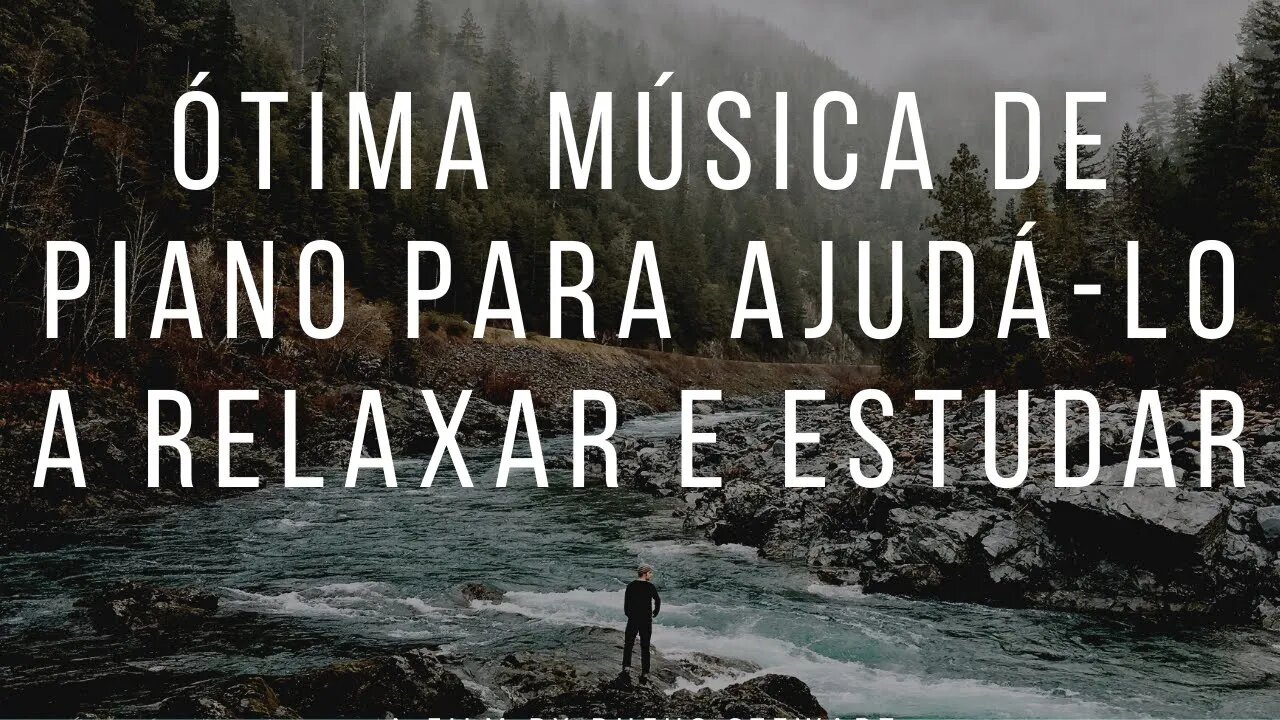 🎵Ótima música de piano para ajudá-lo a relaxar🧘♂️ e estudar/Great piano music to help you relax🧘♂️