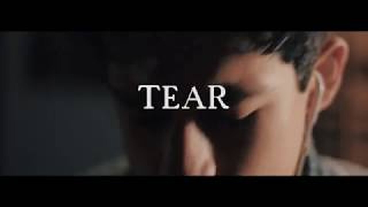 Tear (1 minute short film)