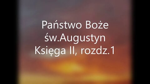 Państwo Boże - św.Augustyn Księga II, rozdz 1