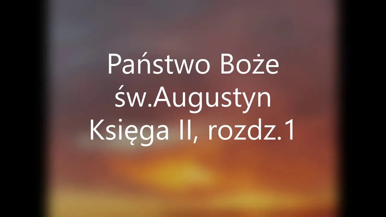 Państwo Boże - św.Augustyn Księga II, rozdz 1