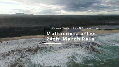 After the Rain 100mm Mallacoota + 24th March 2021