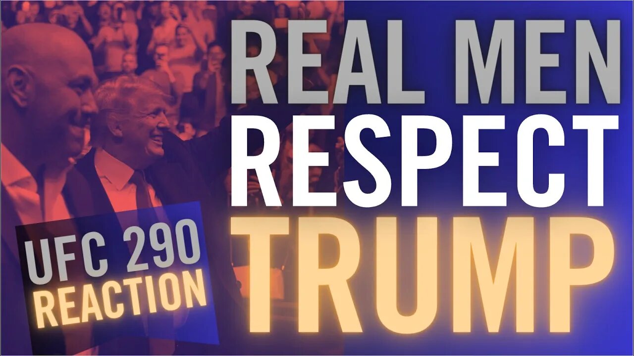 REAL MEN Respect TRUMP, Gets a King's Welcome at UFC 290