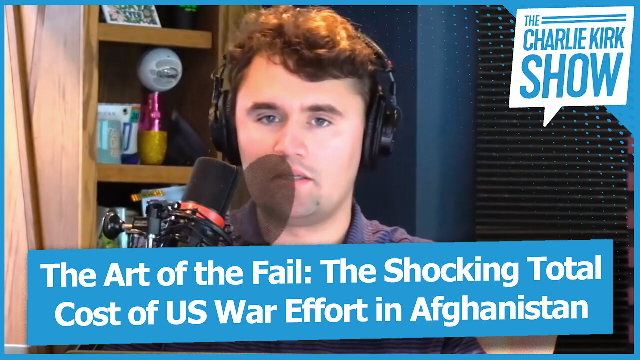 The Art of the Fail: The Shocking Total Cost of US War Effort in Afghanistan