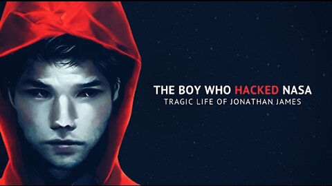 The Boy Who Hacked NASA: The Tragic Life of Jonathan James