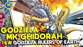 GODZILLA RULERS OF EARTH - NÚMERO #16 [ GODZILLA vs MECHA KING GHIDORAH ]