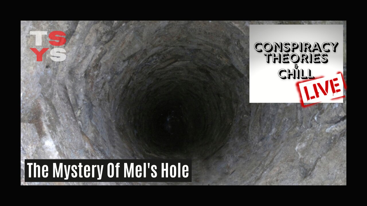 The Mystery Of Mel's Hole