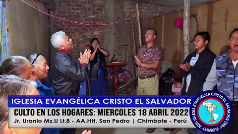 CULTO EN LOS HOGARES: MIÉRCOLES 18 ABRIL 2022