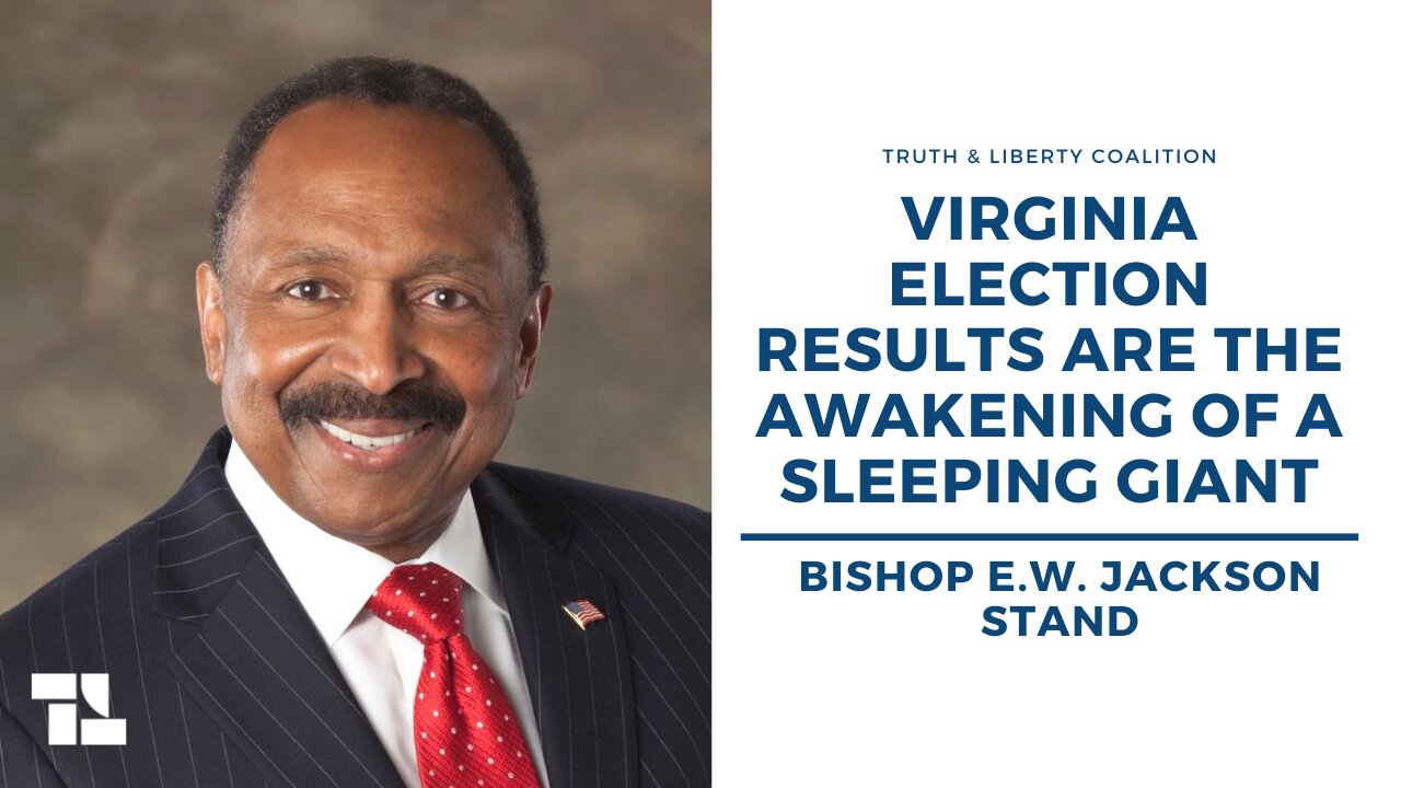 Bishop E.W. Jackson: Virginia Election Results Are The Awakening of A Sleeping Giant