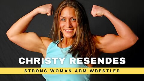 FBB Strong Woman Transformation as an Arm Wrestler and Bodybuilder: Christy Resendes