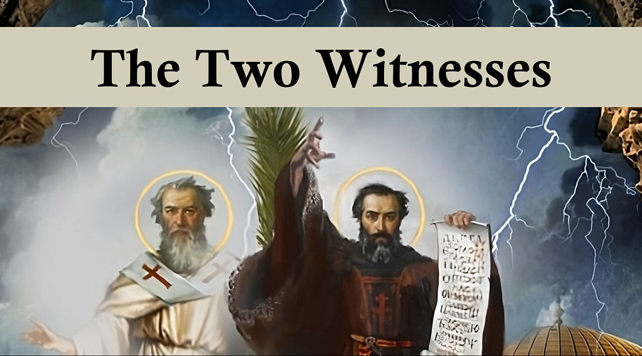The Book of Revelation 8 - The Two Witnesses