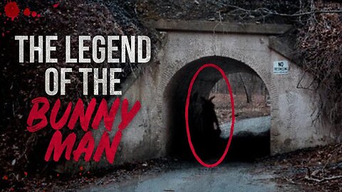 Fact Or Fiction? Bunnyman's Bridge