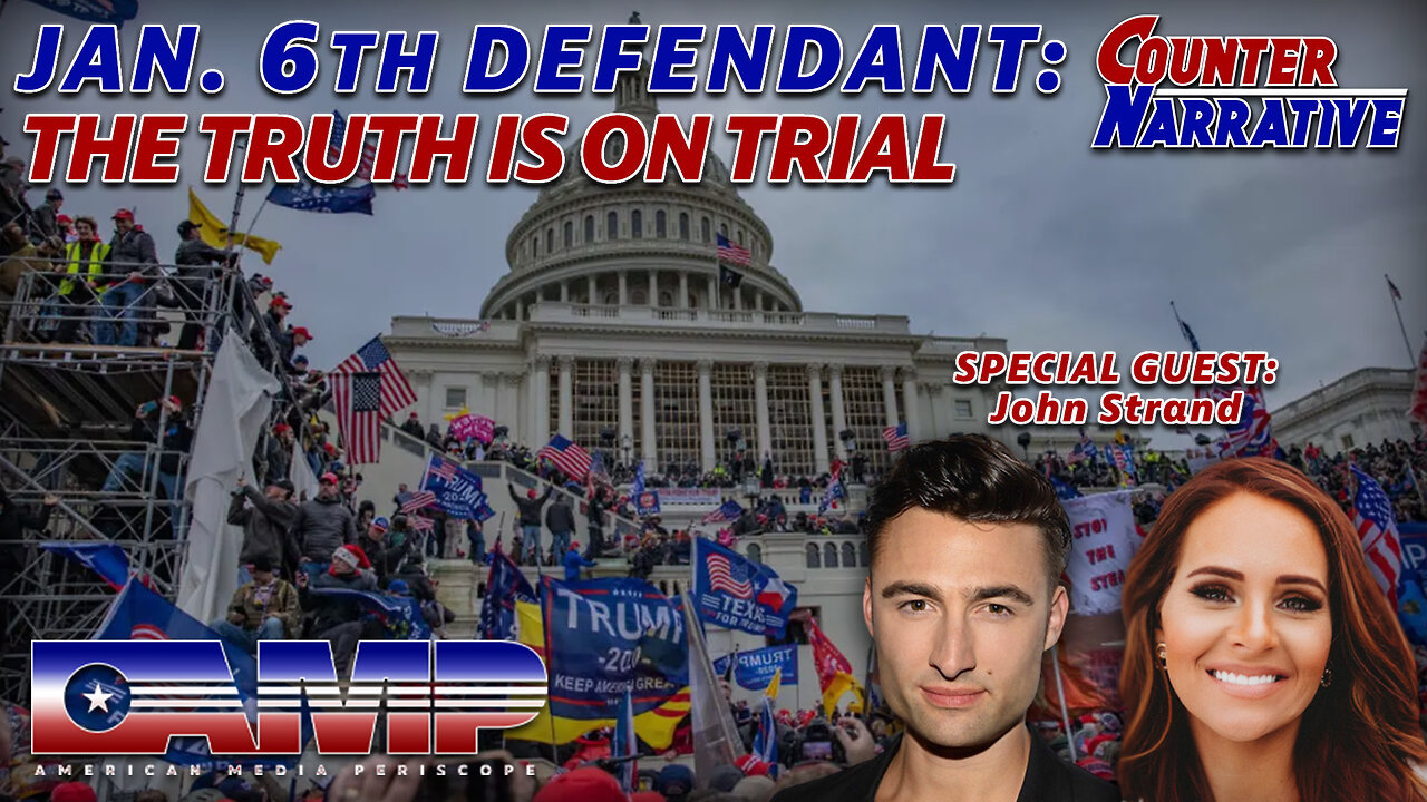 Jan 6 Defendant: The Truth is on Trial | Counter Narrative Ep. 8