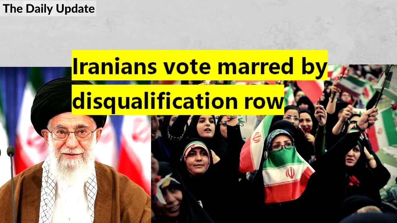 Iranians vote marred by disqualification row | The Daily Update