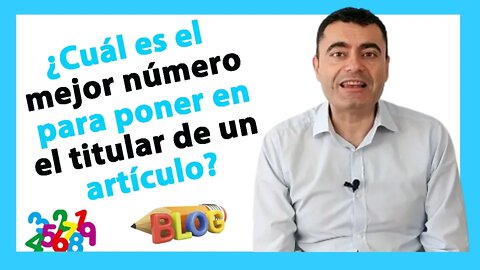 🔴 ¿Cuál es el mejor número para poner en el titular de un artículo de un blog?