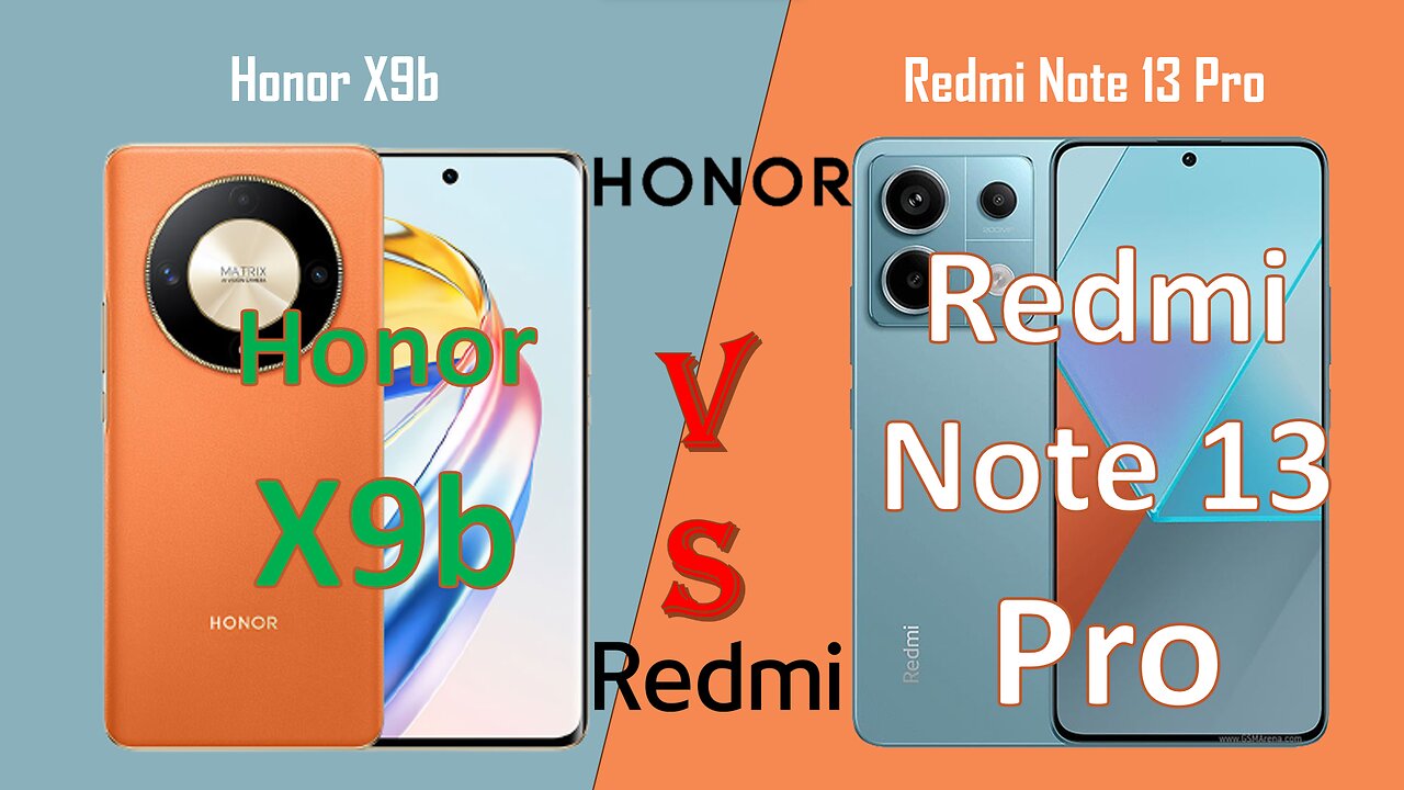 Honoe X9b VS Redmi Note 13 Pro Full Comparison | @technoideas360