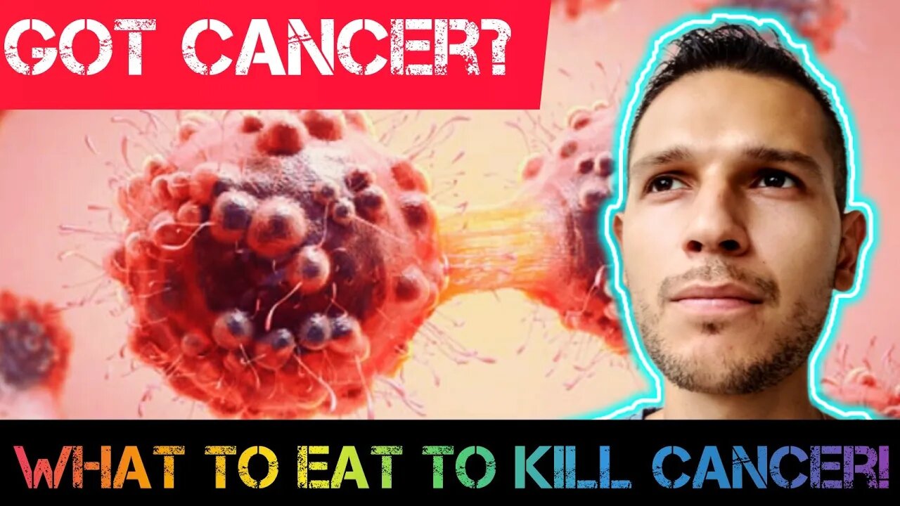 Got Cancer? What to Eat to Kill Cancer! @Fred Evrard @Dr. Eric Berg DC