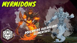 MYRMIDON - ELEMENTAIS MELHORADOS E ÓTIMOS COMPANHEIROS!