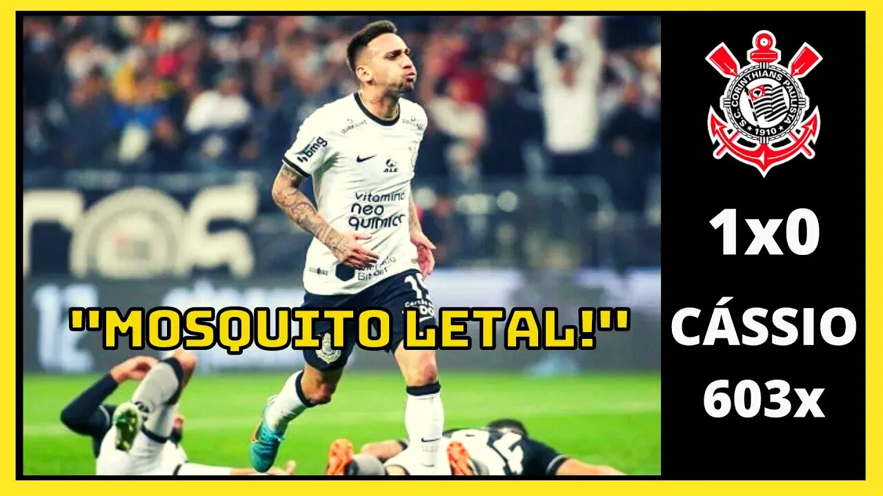 "MOSQUITO LETAL!" CÁSSIO 603x CORINTHIANS 1x0 BOTAFOGO