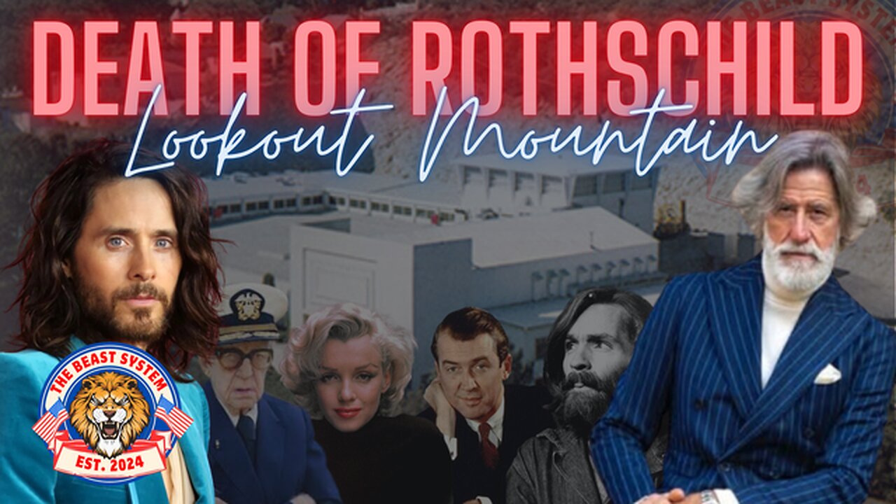 The Beast System: Death of Rothschild & The Connection of Lookout Mountain